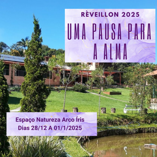 RÈVEILLON 2025 Uma Pausa para a Alma